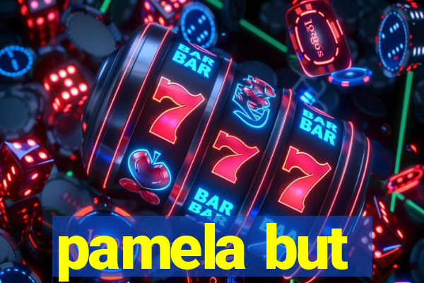 pamela but